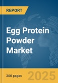 Egg Protein Powder Market Report 2025- Product Image