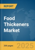 Food Thickeners Market Report 2025- Product Image