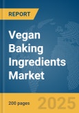 Vegan Baking Ingredients Market Report 2025- Product Image