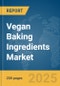 Vegan Baking Ingredients Market Report 2025 - Product Thumbnail Image