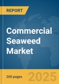 Commercial Seaweed Market Report 2025- Product Image