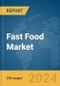 Fast Food Market Global Market Report 2024 - Product Thumbnail Image