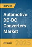 Automotive DC-DC Converters Market Report 2025- Product Image