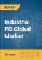 Industrial PC Global Market Report 2024 - Product Thumbnail Image