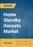 Home Standby Gensets Market Report 2025- Product Image