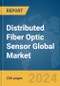 Distributed Fiber Optic Sensor Global Market Report 2024 - Product Image