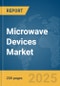 Microwave Devices Market Report 2025 - Product Thumbnail Image