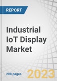 Industrial IoT Display Market by Technology (LCD, LED, OLED), Panel Size, Application (HMI, Remote Monitoring), End-use Industry (Manufacturing, Energy & Power, Oil & Gas, Mining, Transportation) and Region - Forecast to 2028- Product Image