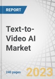 Text-to-Video AI Market by Component (Software, Services), Deployment Mode, Organization Size, End User (Corporate Professionals, Content Creators), Vertical (Education, Media & Entertainment, Retail & eCommerce) and Region - Forecast to 2027- Product Image