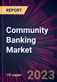 Community Banking Market 2023-2027- Product Image