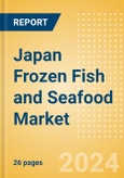 Japan Frozen Fish and Seafood (Fish and Seafood) Market Size, Growth and Forecast Analytics, 2023-2028- Product Image