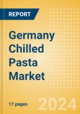 Germany Chilled Pasta (Pasta and Noodles) Market Size, Growth and Forecast Analytics, 2023-2028- Product Image