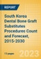 South Korea Dental Bone Graft Substitutes Procedures Count and Forecast, 2015-2030 - Product Thumbnail Image