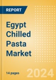 Egypt Chilled Pasta (Pasta and Noodles) Market Size, Growth and Forecast Analytics, 2023-2028- Product Image