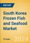 South Korea Frozen Fish and Seafood (Fish and Seafood) Market Size, Growth and Forecast Analytics, 2023-2028 - Product Image