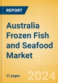 Australia Frozen Fish and Seafood (Fish and Seafood) Market Size, Growth and Forecast Analytics, 2023-2028- Product Image