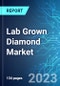 Lab Grown Diamond Market: Analysis By Manufacturing Method, By Size, By Type, By Nature, By Application, By Region Size and Trends with Impact of COVID-19 and Forecast up to 2028 - Product Thumbnail Image