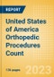 United States of America (USA) Orthopedic Procedures Count by Segments (Arthroscopy Procedures, Cranio Maxillofacial Fixation (CMF) Procedures, Hip Replacement Procedures and Others) and Forecast, 2015-2030 - Product Thumbnail Image