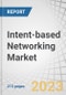 Intent-based Networking (IBN) Market by Component (Solution, Services (Professional Services and Managed Services)), Deployment Type (Cloud and On-premises), Vertical (IT & Telecom, BFSI, Healthcare), Organization Size, & Region - Forecast to 2027 - Product Thumbnail Image