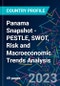 Panama Snapshot - PESTLE, SWOT, Risk and Macroeconomic Trends Analysis - Product Thumbnail Image