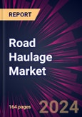 Road Haulage Market 2024-2028- Product Image