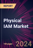 Physical IAM Market 2024-2028- Product Image