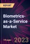 Biometrics-as-a-Service Market 2023-2027 - Product Thumbnail Image