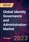 Global Identity Governance and Administration Market 2023-2027 - Product Thumbnail Image
