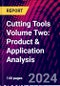 Cutting Tools Volume Two: Product & Application Analysis - Product Image