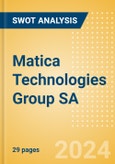 Matica Technologies Group SA (MT3) - Financial and Strategic SWOT Analysis Review- Product Image