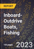 2023 Global Forecast for Inboard-Outdrive Boats, Fishing (2024-2029 Outlook)- Manufacturing & Markets Report- Product Image