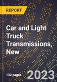 2023 Global Forecast for Car and Light Truck Transmissions (Excluding Auxiliary and Parts), New (2024-2029 Outlook)- Manufacturing & Markets Report- Product Image