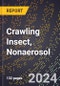 2024 Global Forecast for Crawling Insect, Nonaerosol (2025-2030 Outlook) - Manufacturing & Markets Report - Product Thumbnail Image