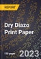 2023 Global Forecast for Dry Diazo Print Paper (2024-2029 Outlook)- Manufacturing & Markets Report - Product Thumbnail Image