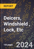 2024 Global Forecast for Deicers, Windshield , Lock, Etc. (2025-2030 Outlook) - Manufacturing & Markets Report- Product Image