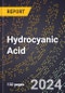 2024 Global Forecast for Hydrocyanic Acid (Including Anhydrous) (Basis - 100%, Hcn) (2025-2030 Outlook) - Manufacturing & Markets Report - Product Image