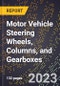 2023 Global Forecast for Motor Vehicle Steering Wheels, Columns, and Gearboxes (2024-2029 Outlook)- Manufacturing & Markets Report - Product Thumbnail Image