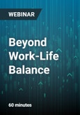 Beyond Work-Life Balance: How To Win At Work And In Life Without Pulling Out Your Hair! - Webinar- Product Image