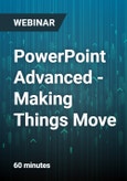 PowerPoint Advanced - Making Things Move - Webinar- Product Image