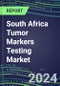 2024 South Africa Tumor Markers Testing Market - High-Growth Opportunities for Cancer Diagnostic Tests and Analyzers - Supplier Shares and Strategies, 2023-2028 Volume and Sales Segment Forecasts - Product Thumbnail Image