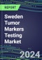 2024 Sweden Tumor Markers Testing Market - High-Growth Opportunities for Cancer Diagnostic Tests and Analyzers - Supplier Shares and Strategies, 2023-2028 Volume and Sales Segment Forecasts - Product Thumbnail Image