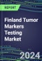 2024 Finland Tumor Markers Testing Market - High-Growth Opportunities for Cancer Diagnostic Tests and Analyzers - Supplier Shares and Strategies, 2023-2028 Volume and Sales Segment Forecasts - Product Image