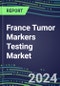 2024 France Tumor Markers Testing Market - High-Growth Opportunities for Cancer Diagnostic Tests and Analyzers - Supplier Shares and Strategies, 2023-2028 Volume and Sales Segment Forecasts - Product Image