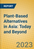 Plant-Based Alternatives in Asia: Today and Beyond- Product Image