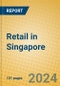 Retail in Singapore - Product Thumbnail Image