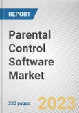 Parental Control Software Market By Platform, By Deployment Mode, By Application: Global Opportunity Analysis and Industry Forecast, 2021-2031- Product Image