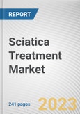 Sciatica Treatment Market By Type, By Drug class, By Distribution Channel: Global Opportunity Analysis and Industry Forecast, 2021-2031- Product Image