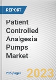 Patient Controlled Analgesia Pumps Market By Type, By Application, By End User: Global Opportunity Analysis and Industry Forecast, 2021-2031- Product Image
