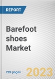 Barefoot shoes Market By End-User, By Shoe Closure Type, By Distribution Channel: Global Opportunity Analysis and Industry Forecast, 2021-2031- Product Image