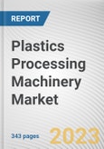 Plastics Processing Machinery Market By Type, By Material, By End User Industry: Global Opportunity Analysis and Industry Forecast, 2021-2031- Product Image